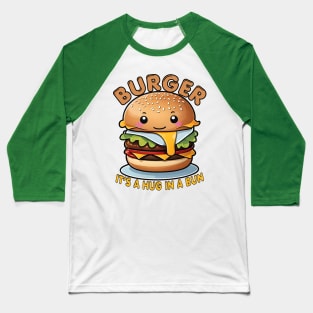 Comfort Food-Burger Lover Baseball T-Shirt